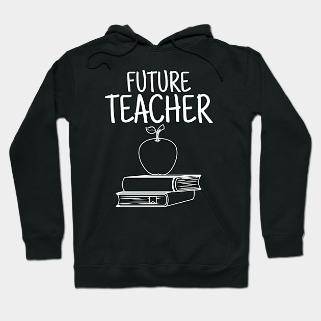 Future Teacher Hoodie by RIVEofficial